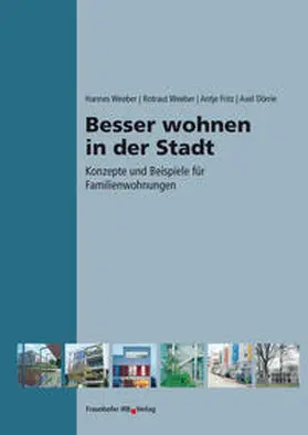 Weeber / Fritz / Dörrie |  Besser wohnen in der Stadt | Buch |  Sack Fachmedien