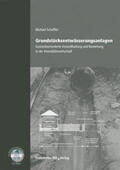 Scheffler |  Grundstücksentwässerungsanlagen - Zustandsorientierte Instandhaltung und Bewertung in der Immobilienwirtschaft | Buch |  Sack Fachmedien