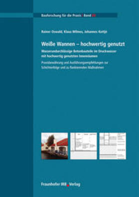 Oswald / Wilmes / Kottje | Weiße Wannen - hochwertig genutzt | Buch | 978-3-8167-7344-3 | sack.de