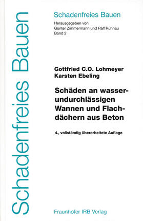 Lohmeyer / Ebeling / Zimmermann | Lohmeyer: Schäden an Flachdächern | Buch | 978-3-8167-7351-1 | sack.de