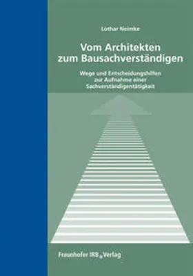 Neimke |  Vom Architekten zum Bausachverständigen | Buch |  Sack Fachmedien