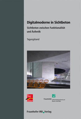 Lohaus / Fischer / Strehlein | Digitalmoderne in Sichtbeton. | Buch | 978-3-8167-7390-0 | sack.de