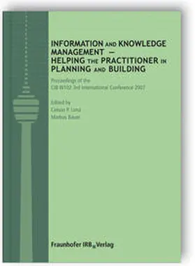 Lima / Bauer |  Information and Knowledge Management - Helping the Practitioner in Planning and Building | Buch |  Sack Fachmedien