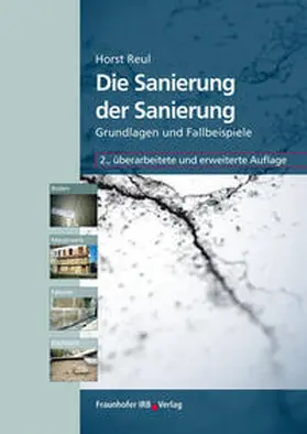 Reul |  Die Sanierung der Sanierung | Buch |  Sack Fachmedien