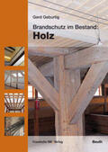 Geburtig |  Brandschutz im Bestand: Holz | Buch |  Sack Fachmedien