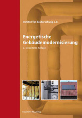 Pfeiffer / Institut für Bauforschung e.V. -IFB-, Hannover | Energetische Gebäudemodernisierung | Buch | 978-3-8167-8117-2 | sack.de