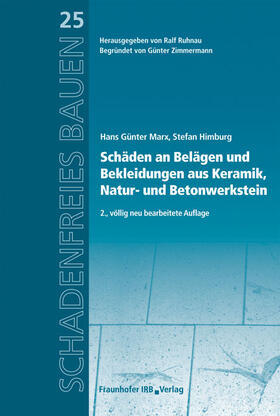 Marx / Himburg / Ruhnau | Marx, H: Schäden an Belägen und Bekleidungen aus Keramik | Buch | 978-3-8167-8389-3 | sack.de