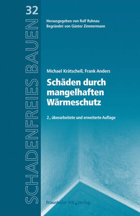 Krätschell / Anders / Ruhnau | Schäden durch mangelhaften Wärmeschutz. | Buch | 978-3-8167-8603-0 | sack.de