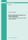 Gruhler / Böhm |  Ressourcenbezogene Kennwerte von Nichtwohngebäuden. Analyse und Aufarbeitung von Daten der Statistik "Bauen und Wohnen" | Buch |  Sack Fachmedien