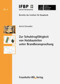Schwedler / Fouad / Leibniz Universität Hannover, Institut für Bauphysik |  Zur Schubtragfähigkeit von Holzbauteilen unter Brandbeanspruchung | Buch |  Sack Fachmedien