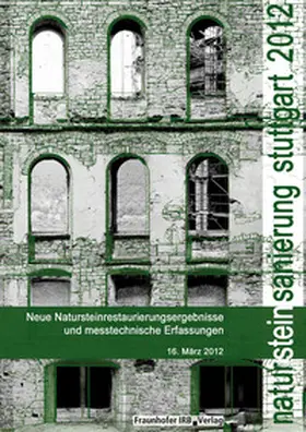 Patitz / Grassegger / Wölbert |  Natursteinsanierung Stuttgart 2012 | Buch |  Sack Fachmedien
