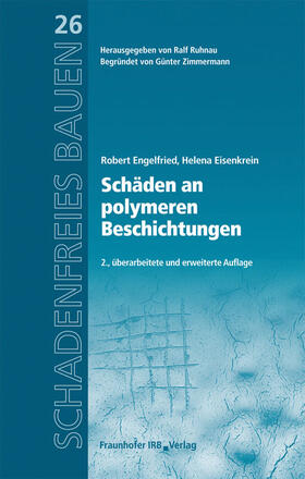 Engelfried / Eisenkrein / Ruhnau | Schäden an polymeren Beschichtungen | Buch | 978-3-8167-8672-6 | sack.de
