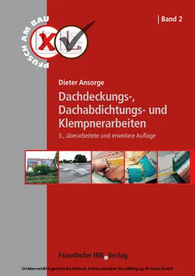 Ansorge | Dachdeckungs-, Dachabdichtungs- und Klempnerarbeiten | E-Book | sack.de