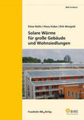 Bollin / Huber / Mangold |  Solare Wärme für große Gebäude und Wohnsiedlungen | Buch |  Sack Fachmedien