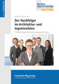 Goldammer |  Der Nachfolger im Architektur- und Ingenieurbüro. | Buch |  Sack Fachmedien