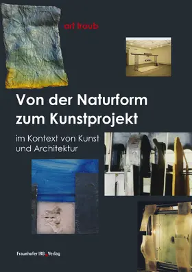 Traub |  Von der Naturform zum Kunstprojekt | eBook | Sack Fachmedien