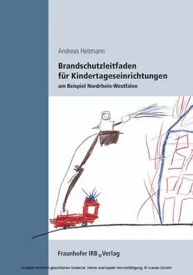 Heitmann |  Brandschutzleitfaden für Kindertageseinrichtungen am Beispiel Nordrhein-Westfalen | eBook | Sack Fachmedien