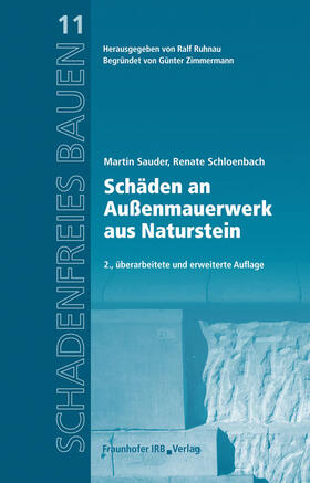 Sauder / Schloenbach / Ruhnau | Schäden an Außenmauerwerk aus Naturstein | Buch | 978-3-8167-8809-6 | sack.de