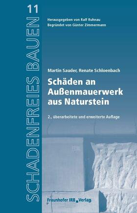 Sauder / Schloenbach / Ruhnau | Schäden an Außenmauerwerk aus Naturstein | E-Book | sack.de