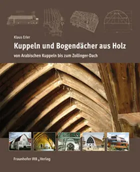 Erler |  Kuppeln und Bogendächer aus Holz | Buch |  Sack Fachmedien