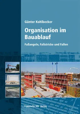 Kohlbecker |  Organisation im Bauablauf. | Buch |  Sack Fachmedien
