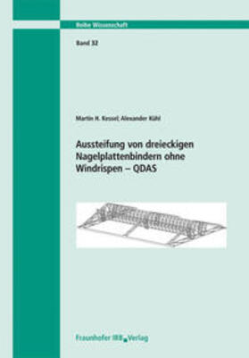 Kessel / Kühl | Aussteifung von dreieckigen Nagelplattenbindern ohne Windrispen. QDAS | Buch | 978-3-8167-8858-4 | sack.de