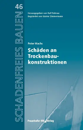 Wachs / Ruhnau |  Schäden an Trockenbaukonstruktionen | eBook | Sack Fachmedien