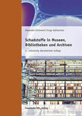 Schieweck / Salthammer |  Schadstoffe in Museen, Bibliotheken und Archiven. | Buch |  Sack Fachmedien