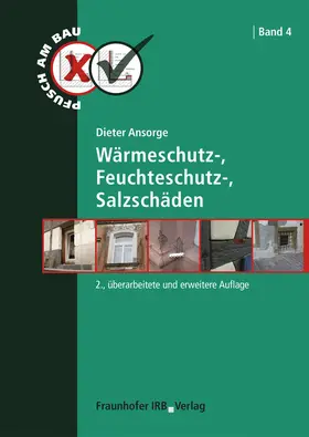 Ansorge |  Wärmeschutz-, Feuchteschutz-, Salzschäden | Buch |  Sack Fachmedien