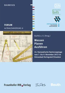 BuFAS e.V. |  Forum Altbausanierung 8. Messen - Planen - Ausführen | Buch |  Sack Fachmedien