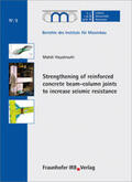 Hayatrouhi / Marx / Leibniz Universität Hannover, Institut für Massivbau |  Strengthening of reinforced concrete beam-column joints to increase seismic resistance | Buch |  Sack Fachmedien