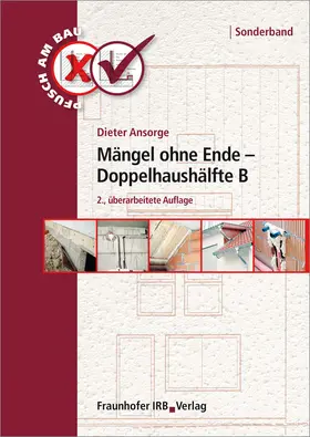 Ansorge |  Mängel ohne Ende - Doppelhaushälfte B | Buch |  Sack Fachmedien