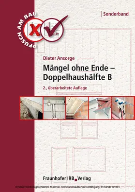Ansorge |  Mängel ohne Ende - Doppelhaushälfte B | eBook | Sack Fachmedien