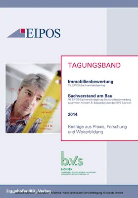 EIPOS GmbH / GmbH / Dresden |  Tagungsband der EIPOS-Sachverständigentage Immobilienbewertung und Sachverstand am Bau 2014 | eBook | Sack Fachmedien