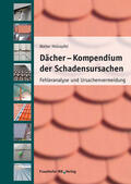 Holzapfel |  Dächer - Kompendium der Schadensursachen | eBook | Sack Fachmedien