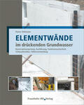 Hohmann |  Elementwände im drückenden Grundwasser | Buch |  Sack Fachmedien