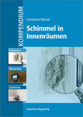 Messal |  Kompendium Schimmel in Innenräumen | Buch |  Sack Fachmedien