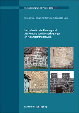 Dreuse / Zier / Grassegger-Schön |  Leitfaden für die Planung und Ausführung von Neuverfugungen an Natursteinmauerwerk | Buch |  Sack Fachmedien