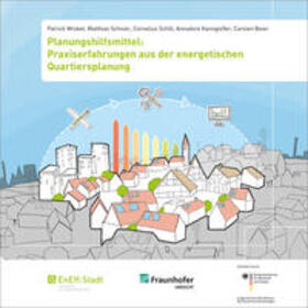 Wrobel / Schnier / Schill |  Planungshilfsmittel: Praxiserfahrungen aus der energetischen Quartiersplanung. | Buch |  Sack Fachmedien
