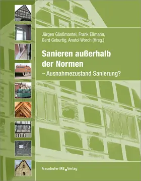 Eßmann / Gänßmantel / Geburtig |  Sanieren außerhalb der Normen. | Buch |  Sack Fachmedien