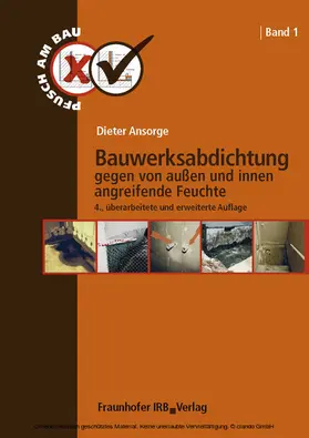 Ansorge |  Bauwerksabdichtung gegen von außen und innen angreifende Feuchte | eBook | Sack Fachmedien