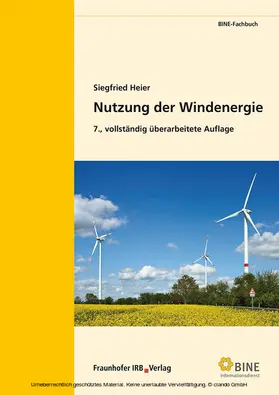 Heier / FIZ Karlsruhe, BINE Informationsdienst, Bonn / FIZ Karlsruhe |  Nutzung der Windenergie | eBook | Sack Fachmedien