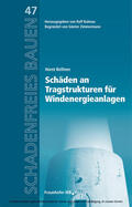 Bellmer / Ruhnau |  Schäden an Tragstrukturen für Windenergieanlagen | eBook | Sack Fachmedien