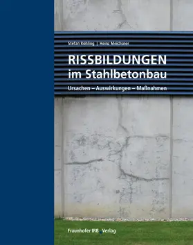 Röhling / Meichsner |  Rissbildungen im Stahlbetonbau | eBook | Sack Fachmedien