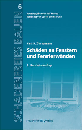 Zimmermann / Ruhnau | Schäden an Fenstern und Fensterwänden | Buch | sack.de