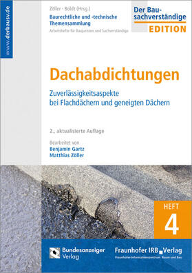 Zöller / Bretz / Boldt | Baurechtliche und -technische Themensammlung. Heft 4: Flachdachabdichtungen | Buch | 978-3-8167-9808-8 | sack.de