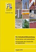 Forschungsgesellschaft Landschaftsentwicklung Landschaftsbau e.V. (FLL) |  FLL-Schadensfallsammlung für den Garten- und Landschaftsbau | Buch |  Sack Fachmedien