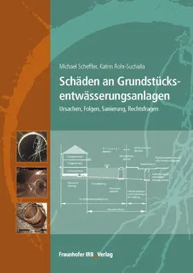Scheffler / Rohr-Suchalla | Schäden an Grundstücksentwässerungsanlagen | E-Book | sack.de