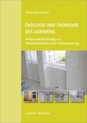 Steiner |  Ökologie und Ökonomie des Dämmens. | Buch |  Sack Fachmedien