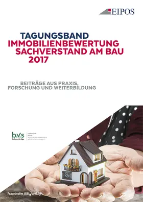 EIPOS GmbH / GmbH / Dresden |  Tagungsband Immobilienbewertung und Sachverstand am Bau 2017 | eBook | Sack Fachmedien